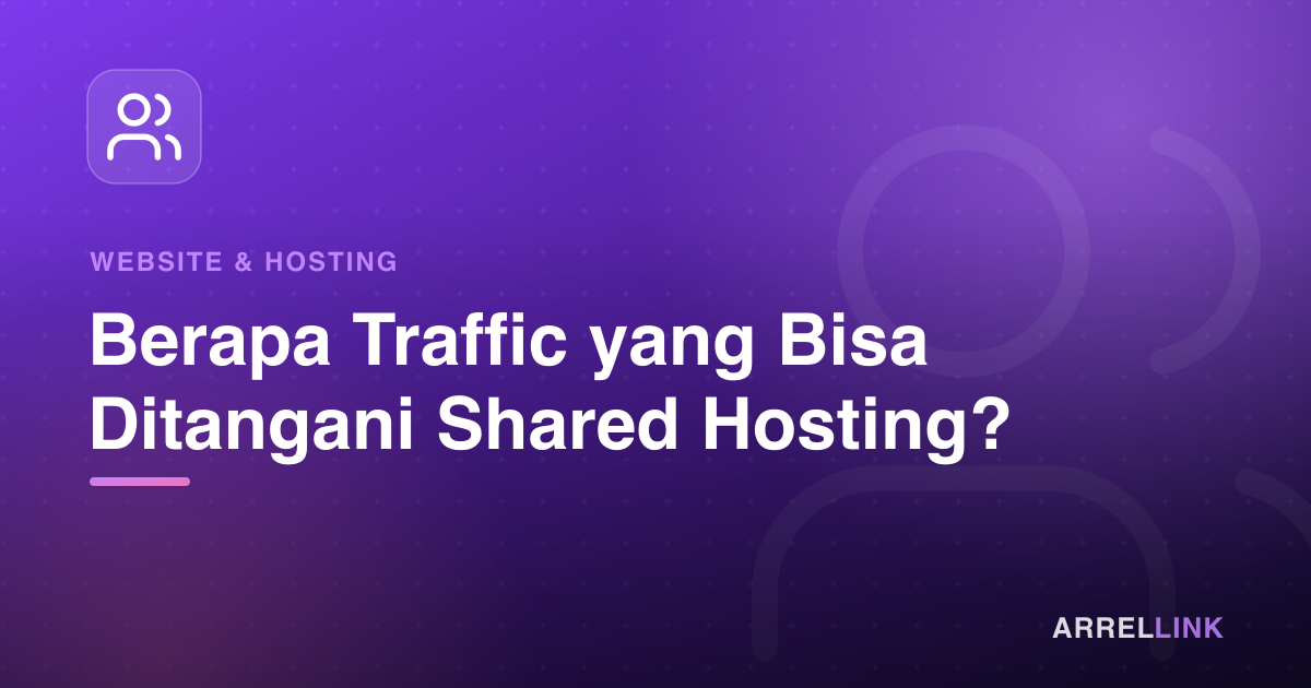Ilustrasi artikel: Berapa Traffic yang Bisa Ditangani Shared Hosting?