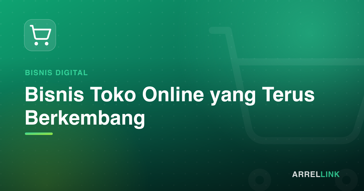 Ilustrasi artikel: Bisnis Toko Online yang Terus Berkembang
