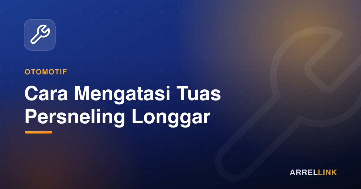 Ilustrasi artikel: Cara Mengatasi Tuas Persneling Longgar