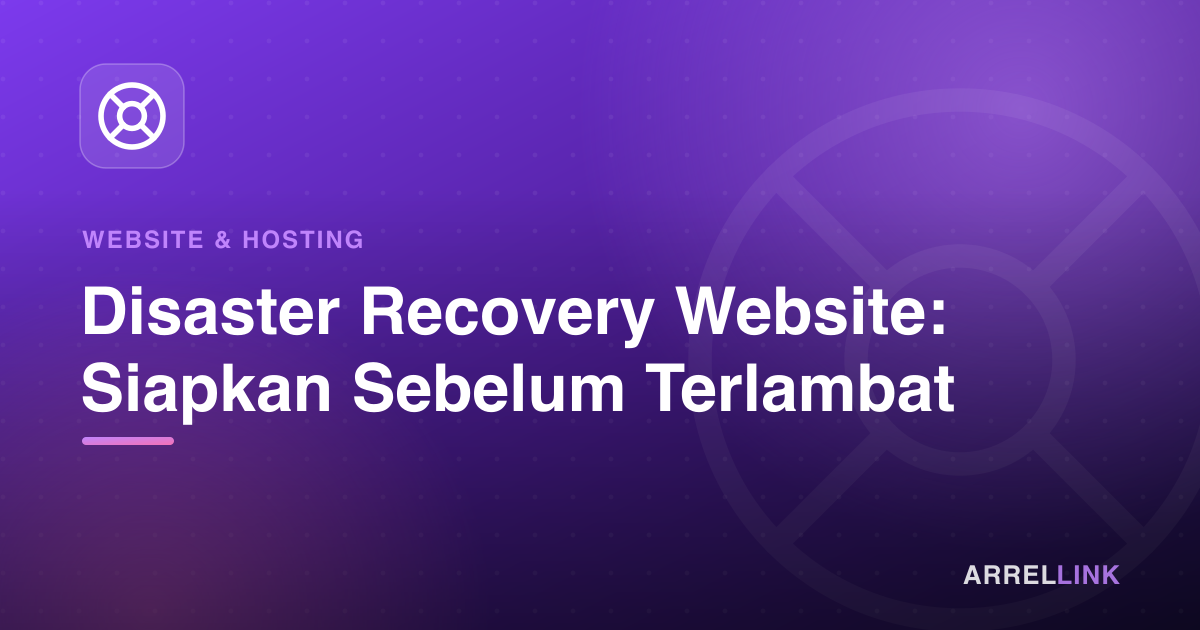 Ilustrasi artikel: Disaster Recovery Website: Siapkan Sebelum Terlambat