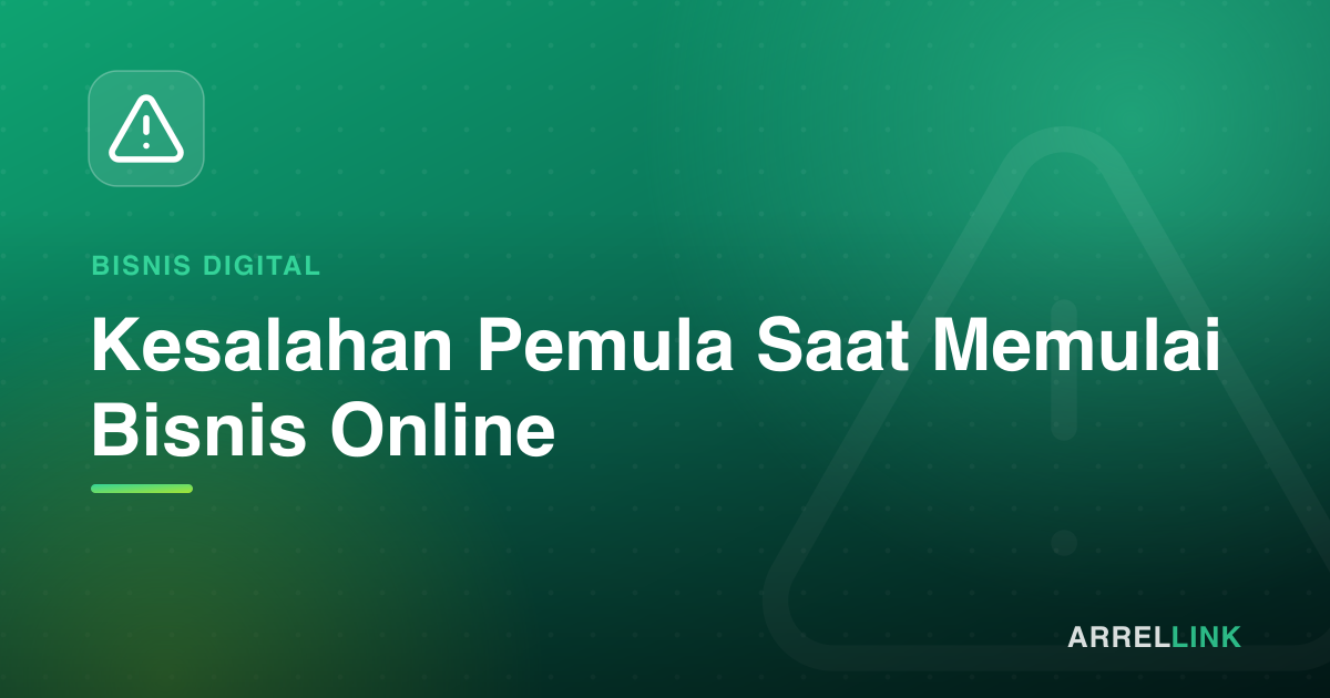 Ilustrasi artikel: Kesalahan Pemula Saat Memulai Bisnis Online
