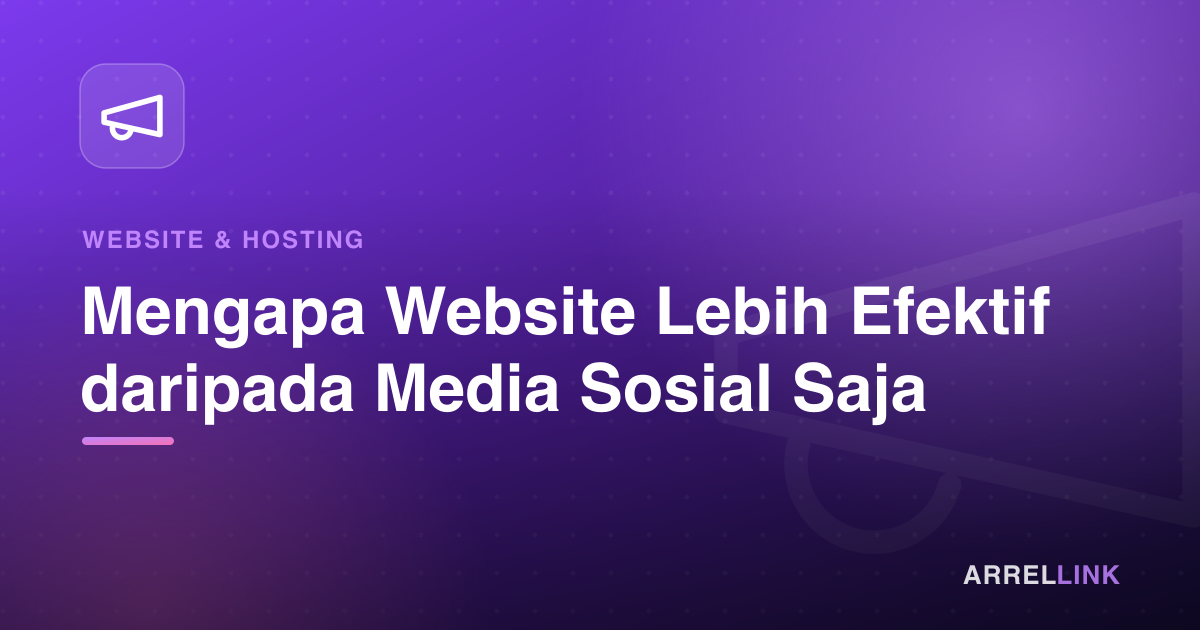 Ilustrasi artikel: Mengapa Website Lebih Efektif daripada Media Sosial Saja